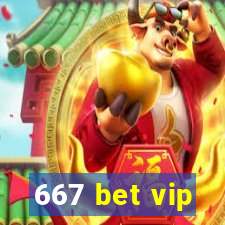667 bet vip